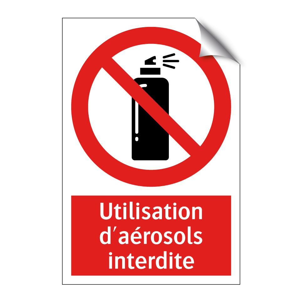 Utilisation d'aérosols interdite