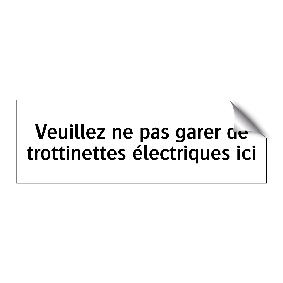 Veuillez ne pas garer de trottinettes électriques ici