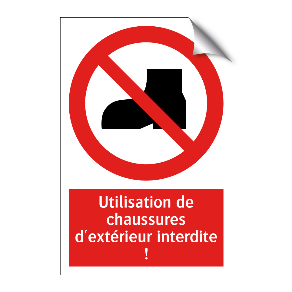 Utilisation de chaussures d'extérieur interdite !