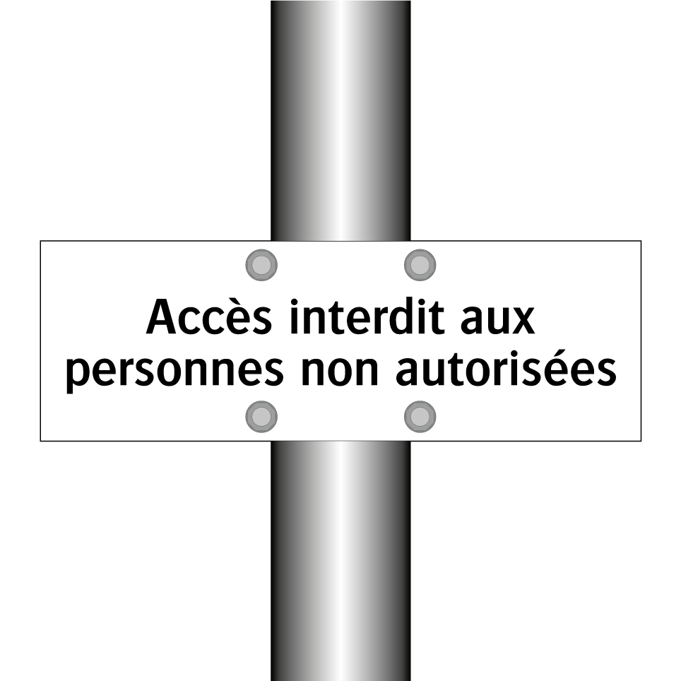 Accès interdit aux personnes non autorisées