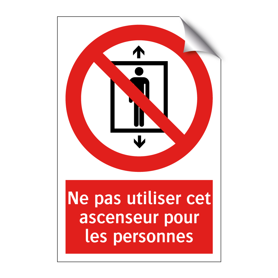 Ne pas utiliser cet ascenseur pour les personnes