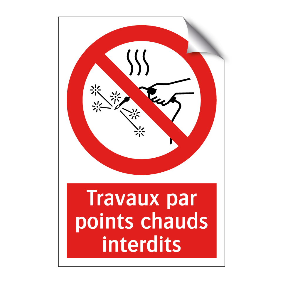 Travaux par points chauds interdits