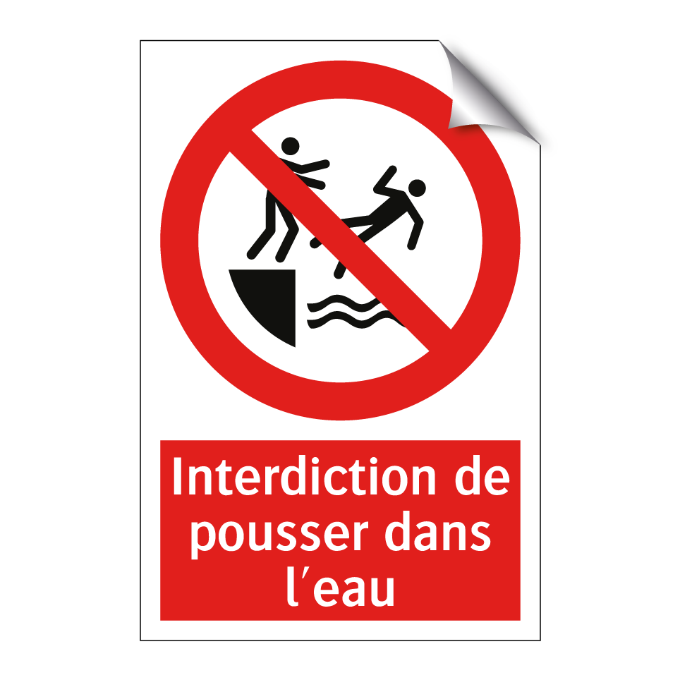 Interdiction de pousser dans l'eau
