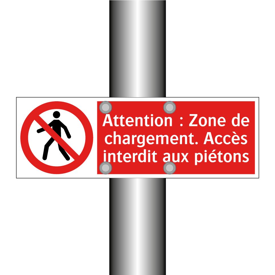 Attention : Zone de chargement. Accès interdit aux piétons