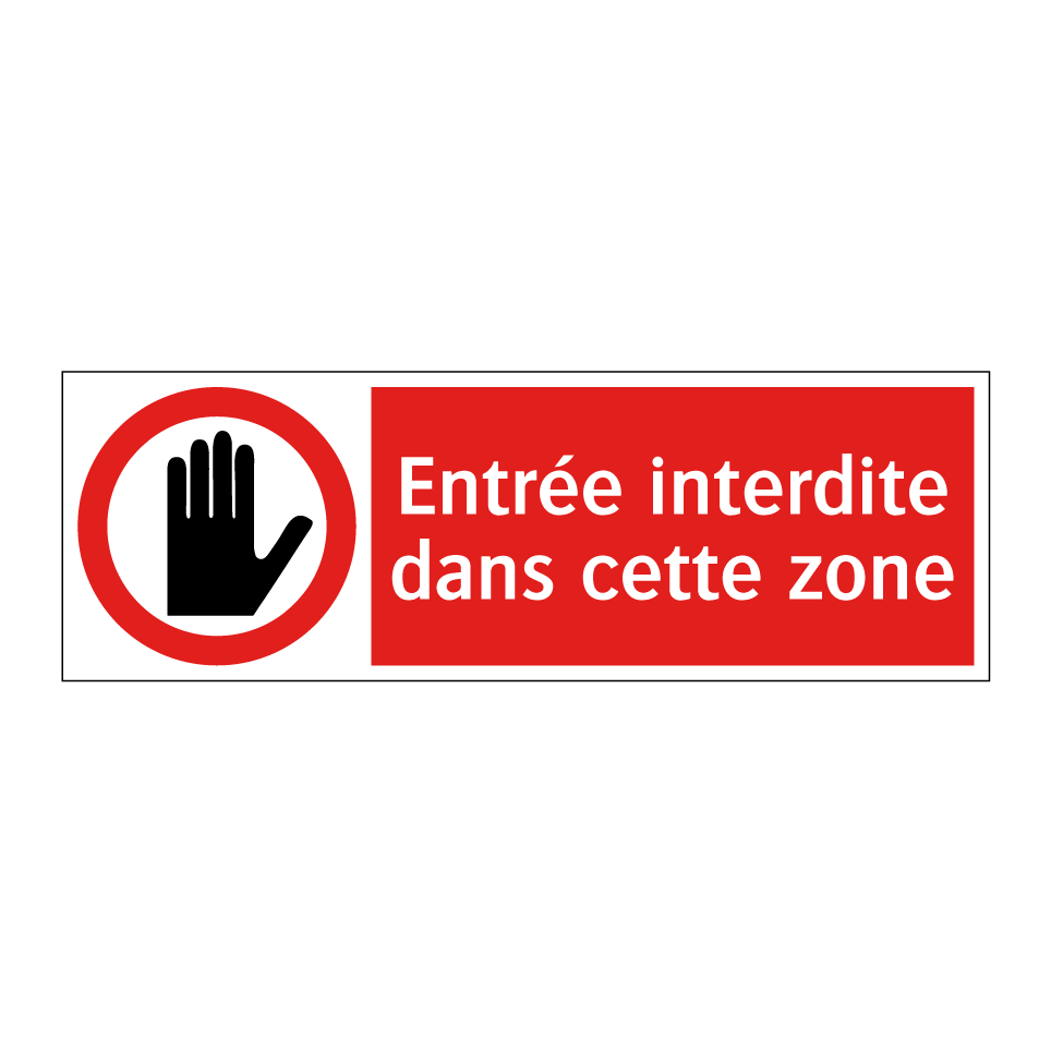 Entrée interdite dans cette zone