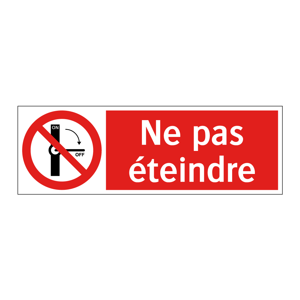 Ne pas éteindre