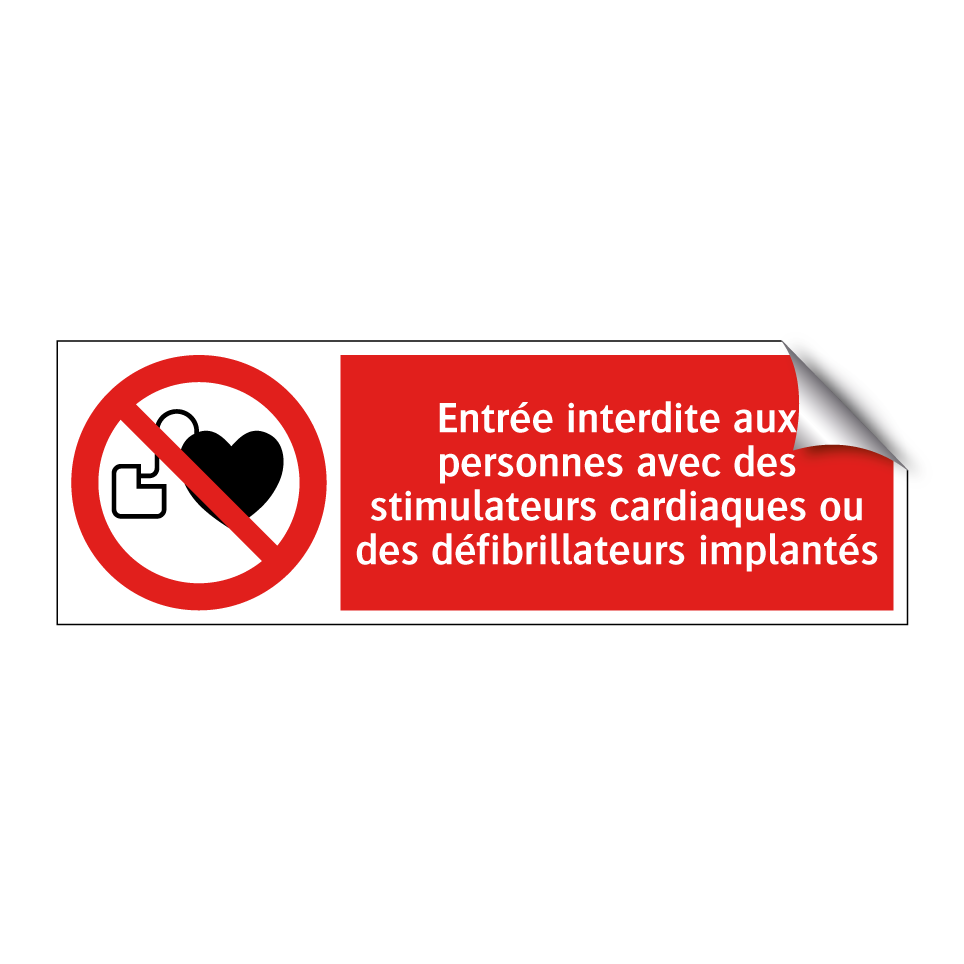 Entrée interdite aux personnes avec des stimulateurs cardiaques ou des défibrillateurs implantés