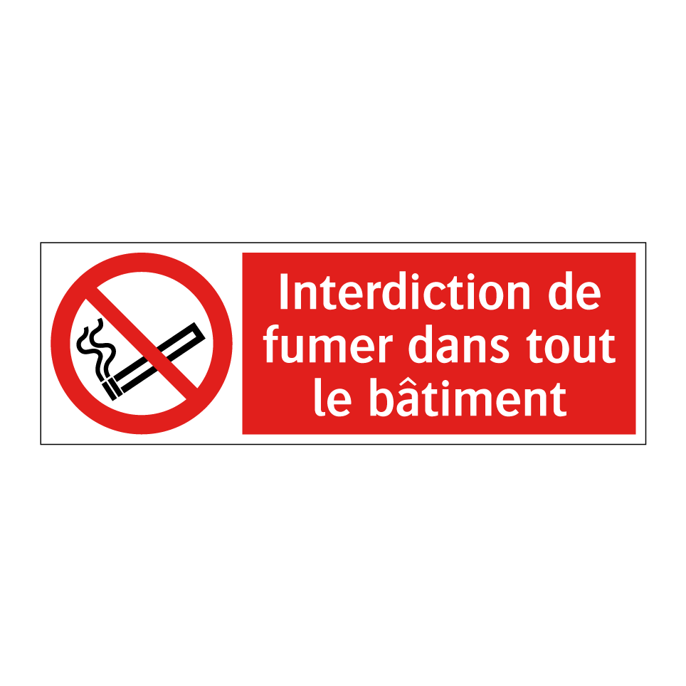 Interdiction de fumer dans tout le bâtiment