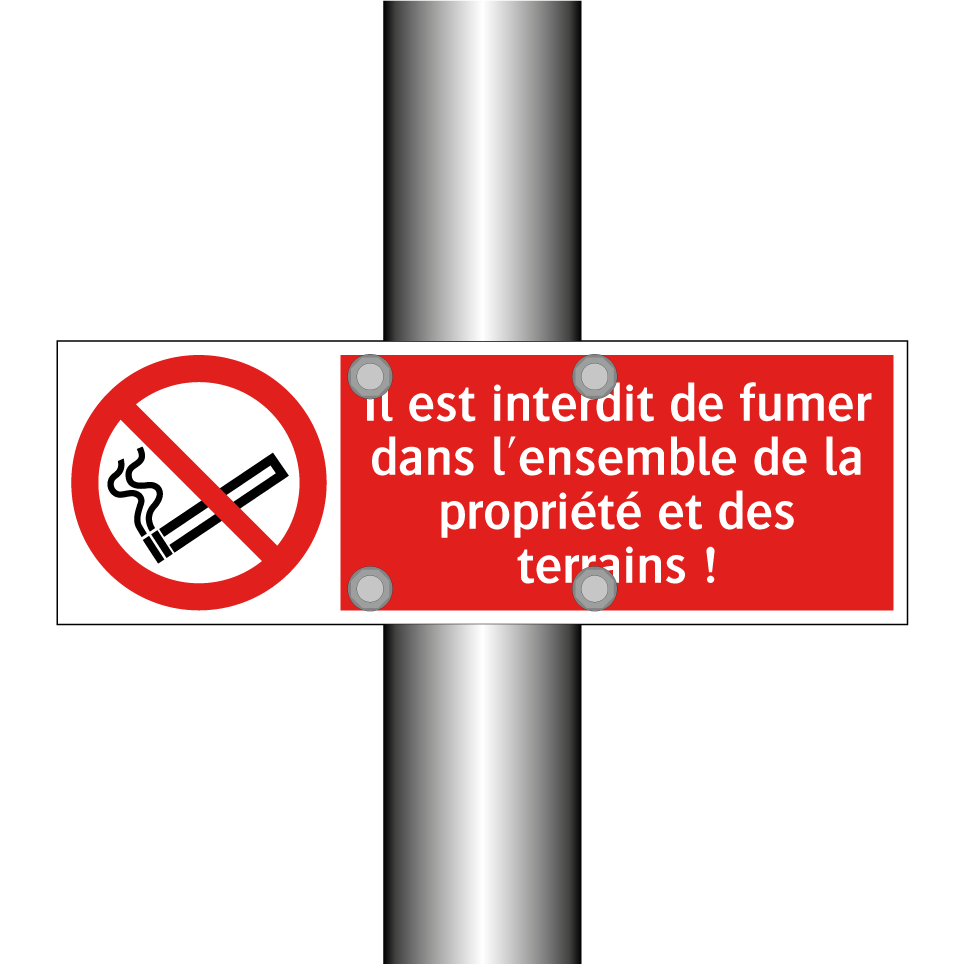 Il est interdit de fumer dans l'ensemble de la propriété et des terrains !