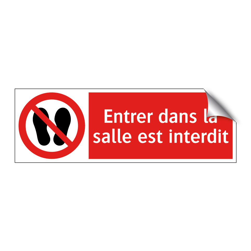 Entrer dans la salle est interdit
