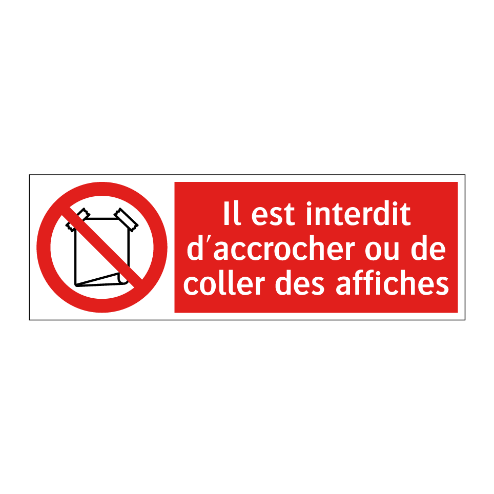 Il est interdit d'accrocher ou de coller des affiches