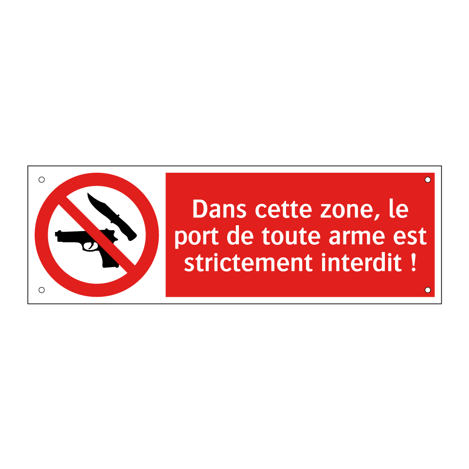 Dans cette zone, le port de toute arme est strictement interdit !