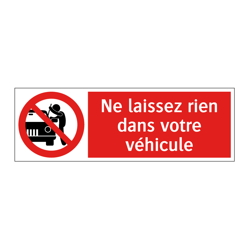 Ne laissez rien dans votre véhicule