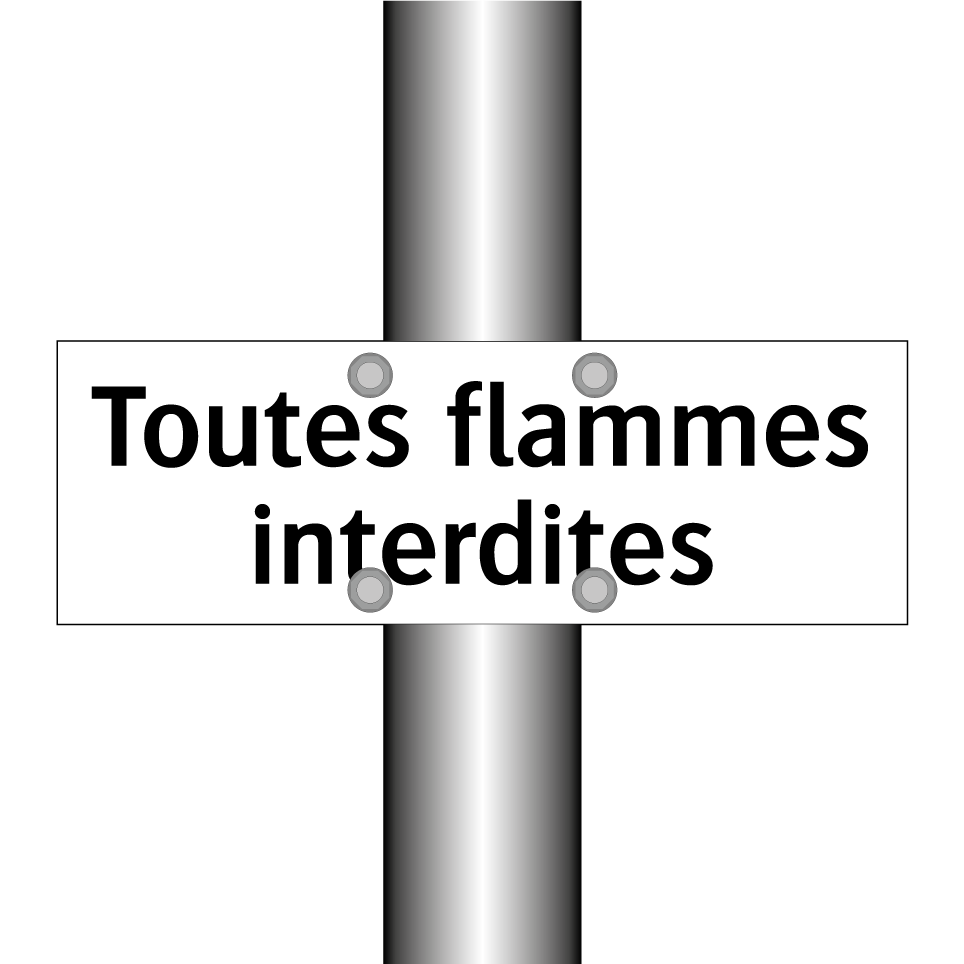 Toutes flammes interdites