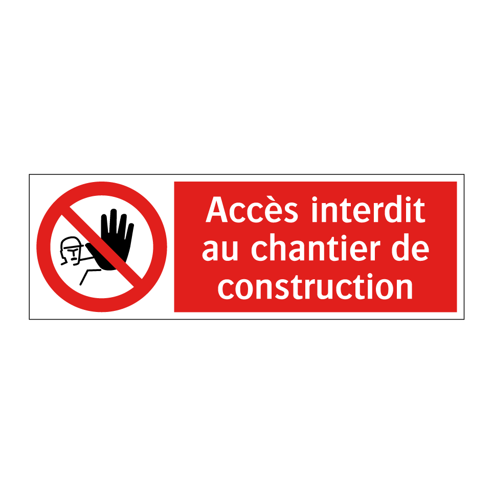 Accès interdit au chantier de construction