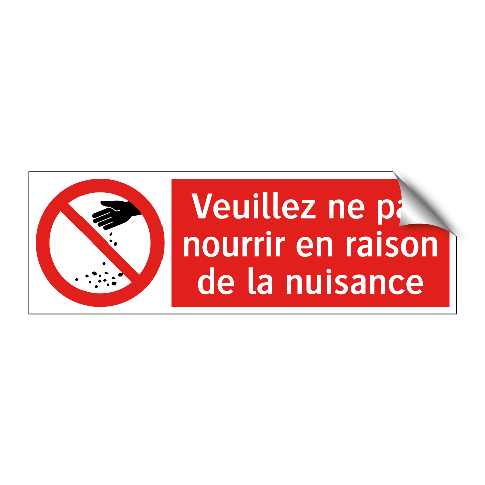 Veuillez ne pas nourrir en raison de la nuisance