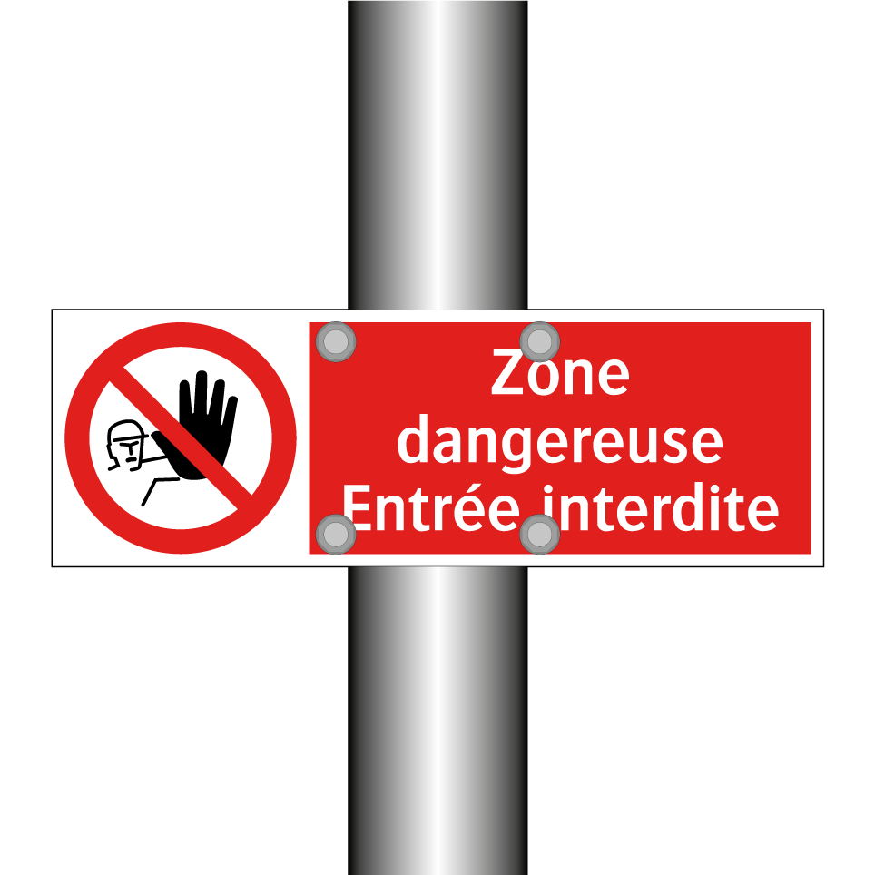 Zone dangereuse Entrée interdite