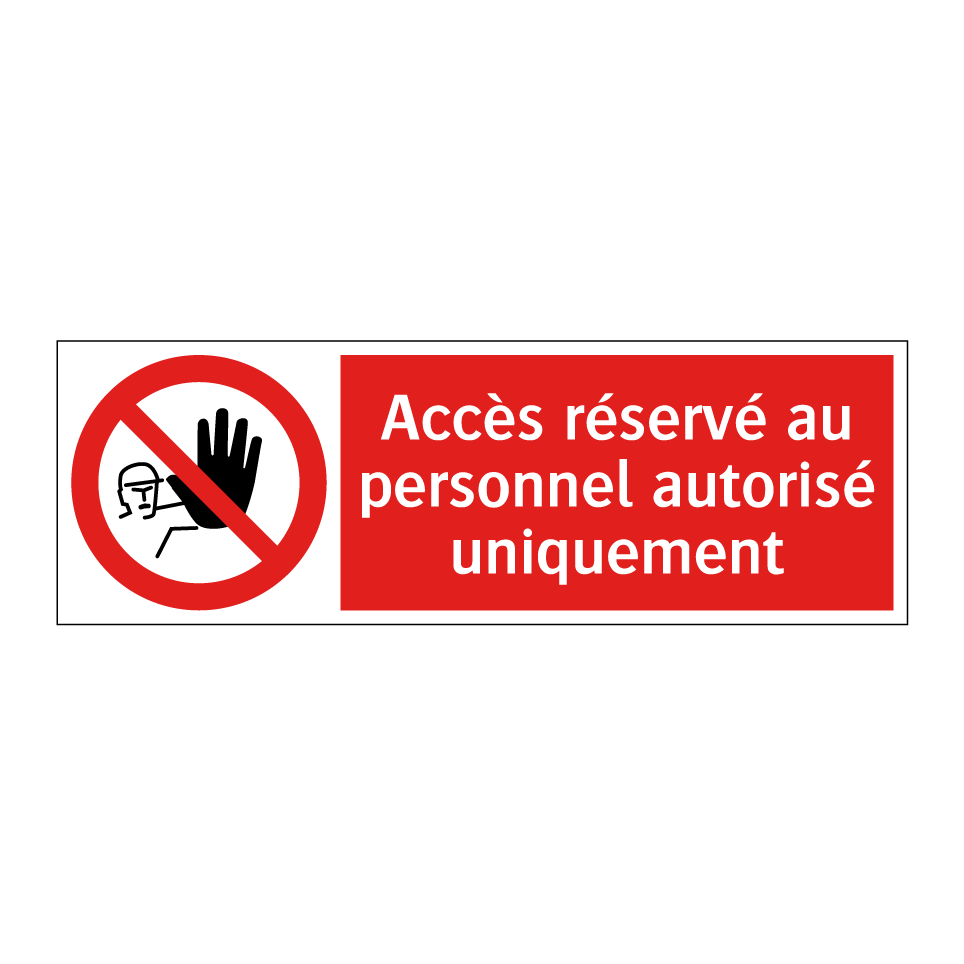 Accès réservé au personnel autorisé uniquement