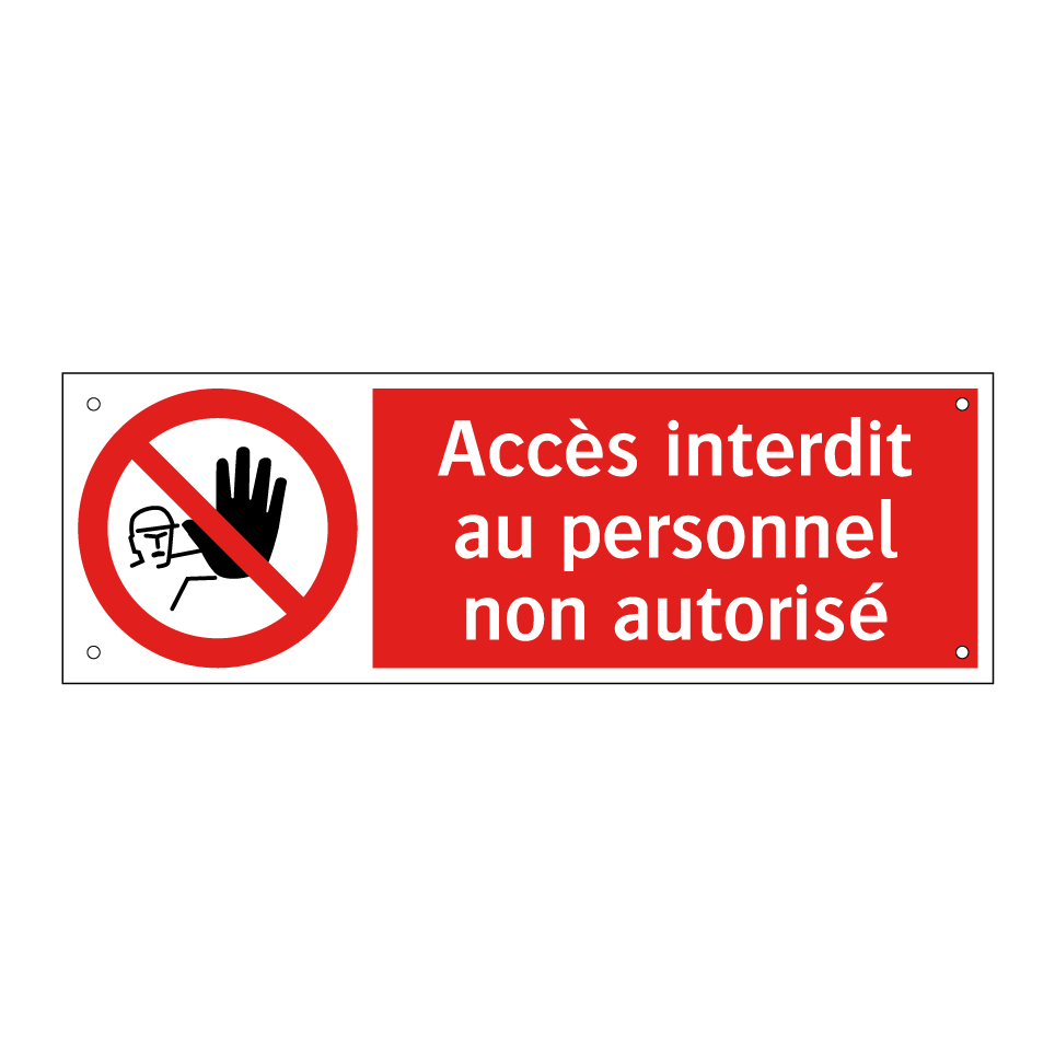 Accès interdit au personnel non autorisé