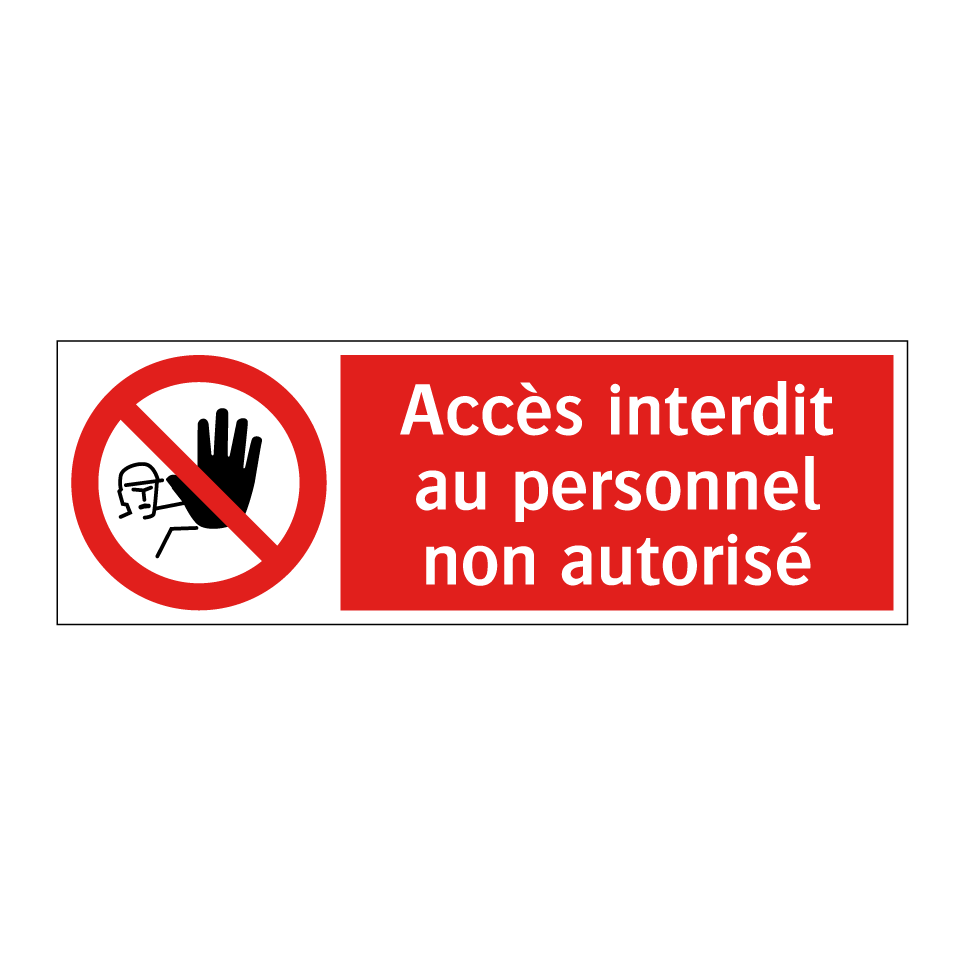 Accès interdit au personnel non autorisé