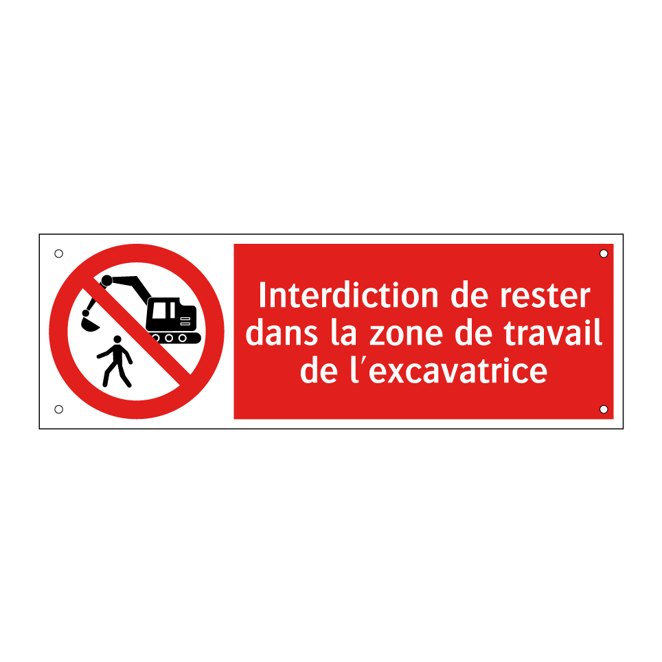 Interdiction de rester dans la zone de travail de l'excavatrice