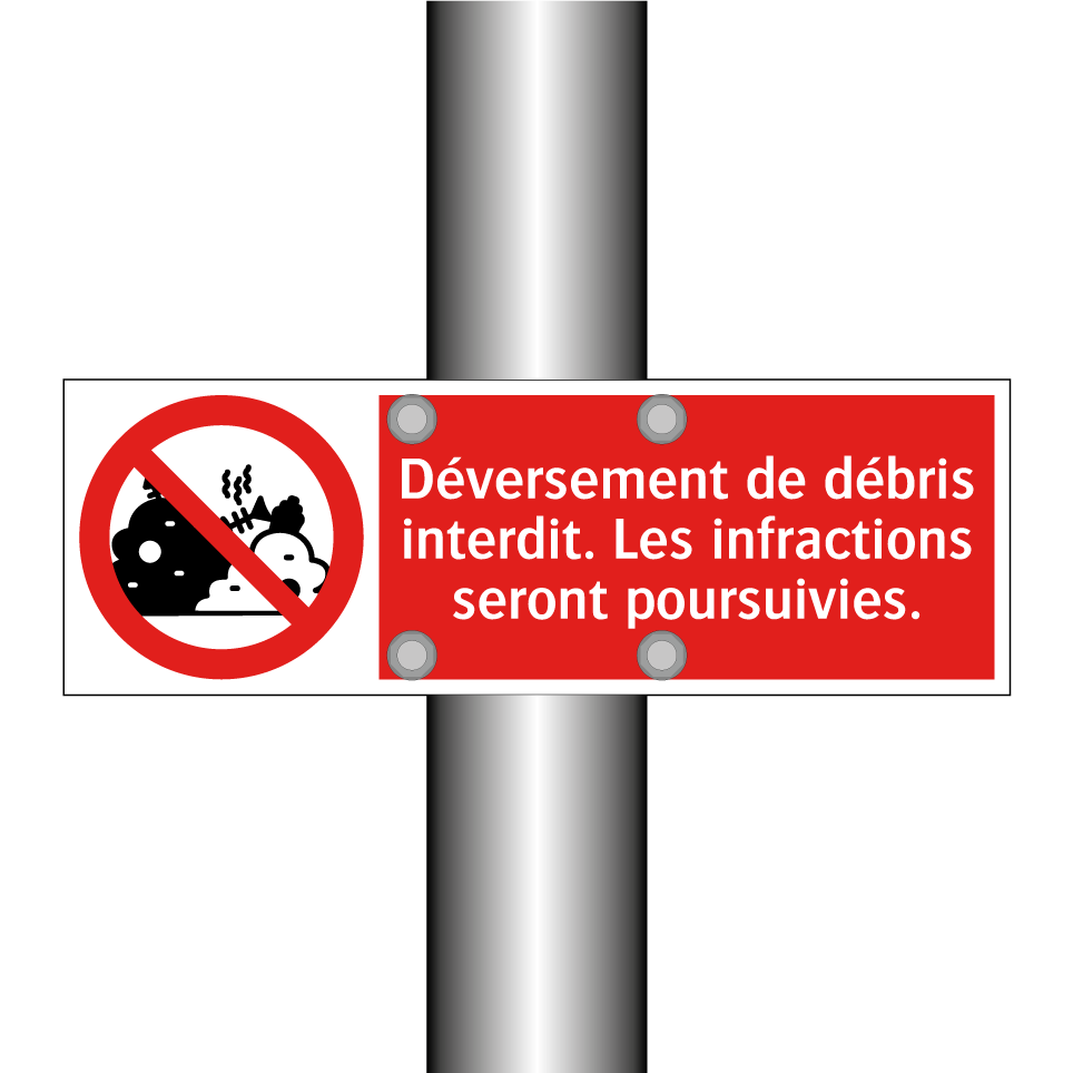 Déversement de débris interdit. Les infractions seront poursuivies.