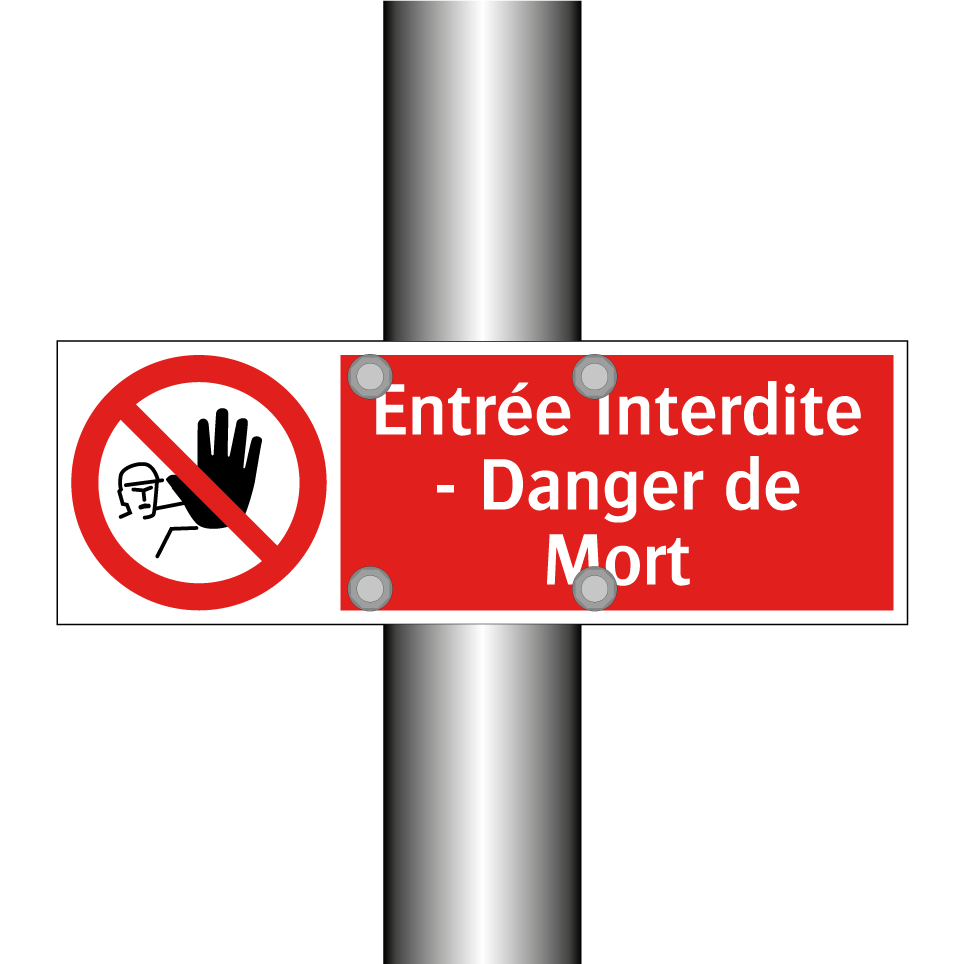 Entrée Interdite - Danger de Mort