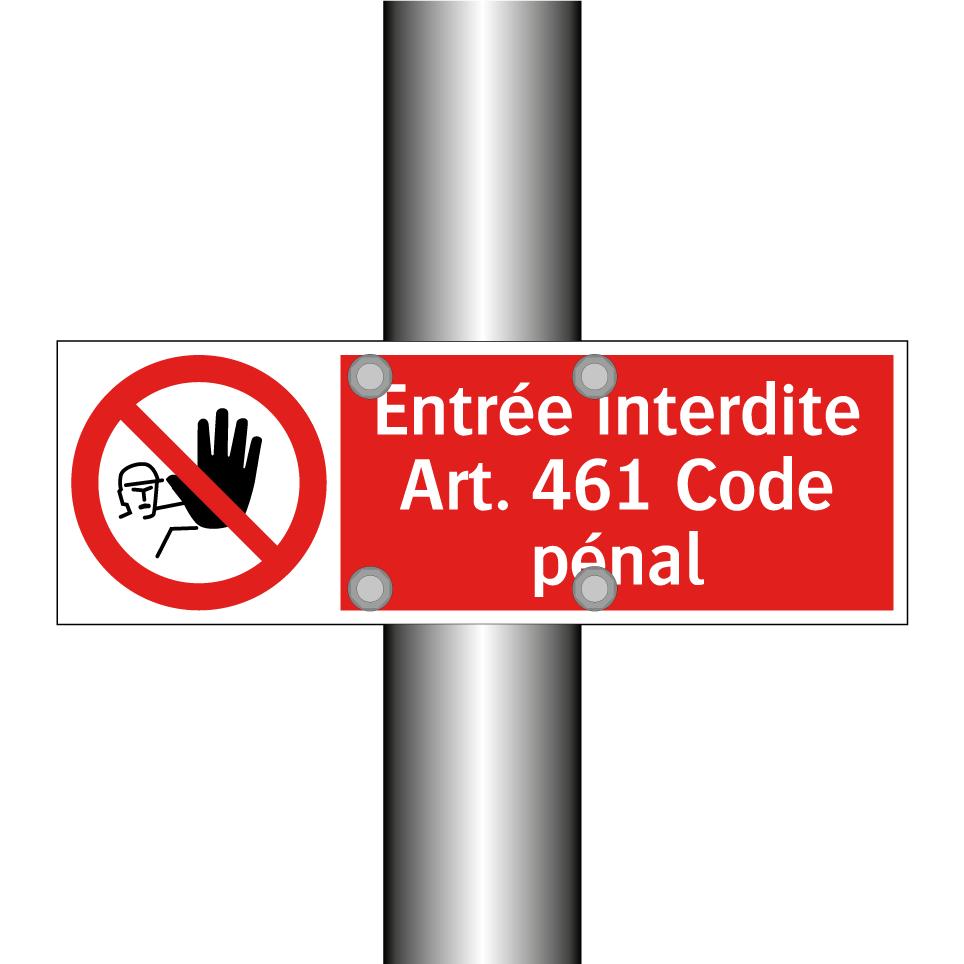 Entrée interdite Art. 461 Code pénal