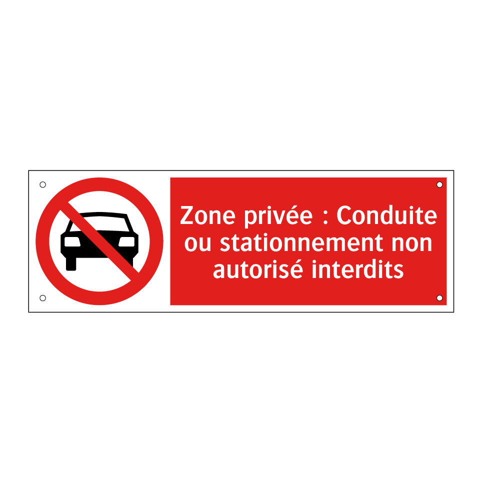 Zone privée : Conduite ou stationnement non autorisé interdits