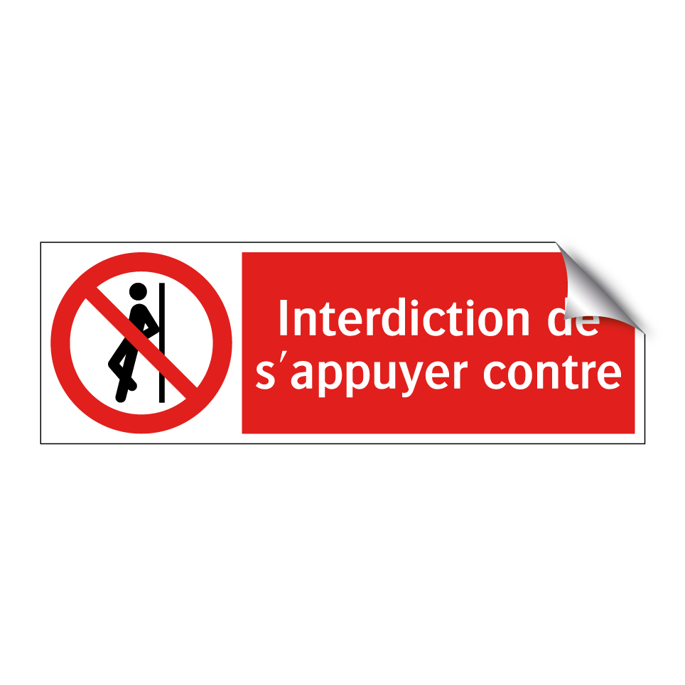 Interdiction de s'appuyer contre