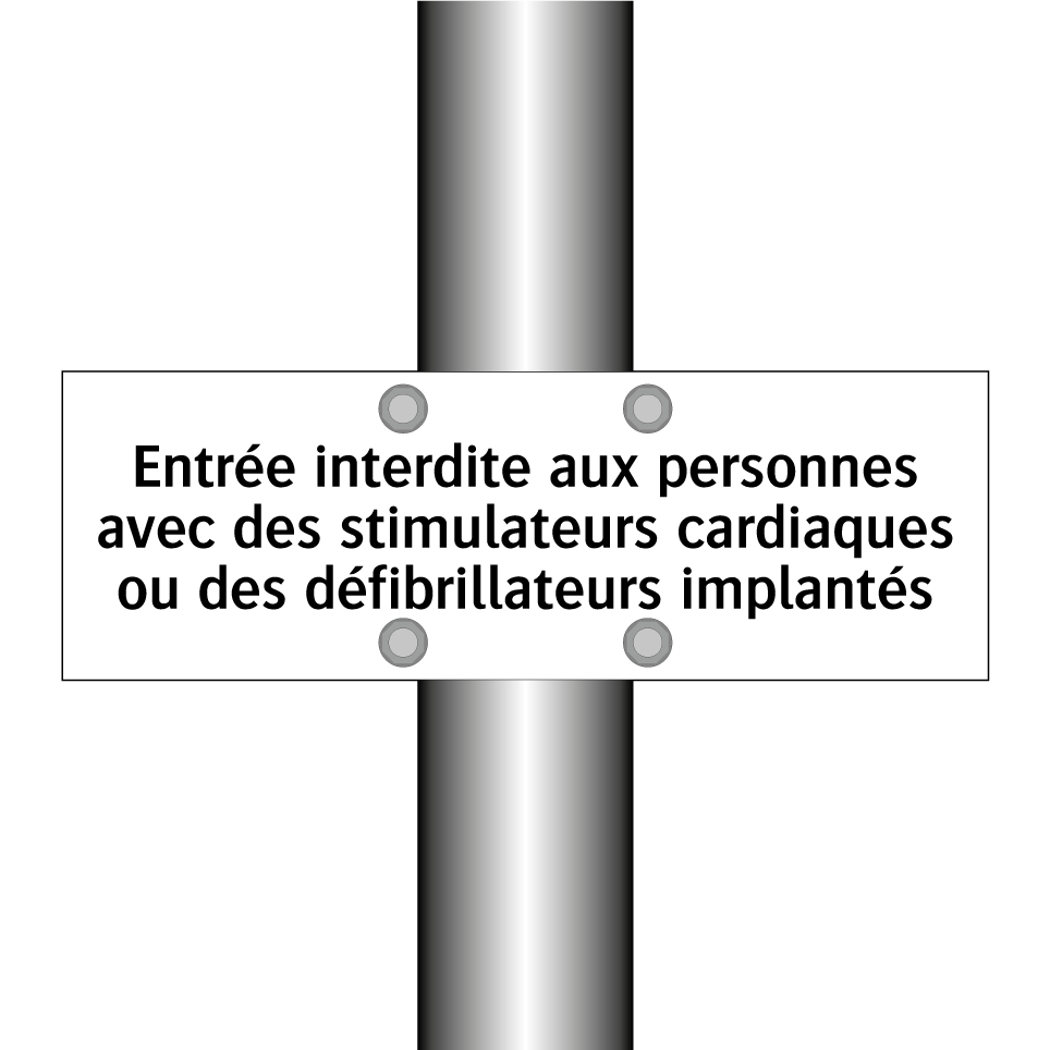 Entrée interdite aux personnes avec des stimulateurs cardiaques ou des défibrillateurs implantés
