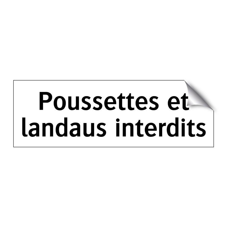 Poussettes et landaus interdits