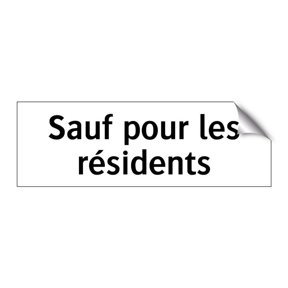 Sauf pour les résidents