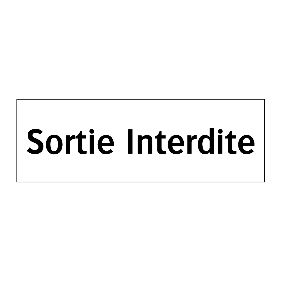 Sortie Interdite