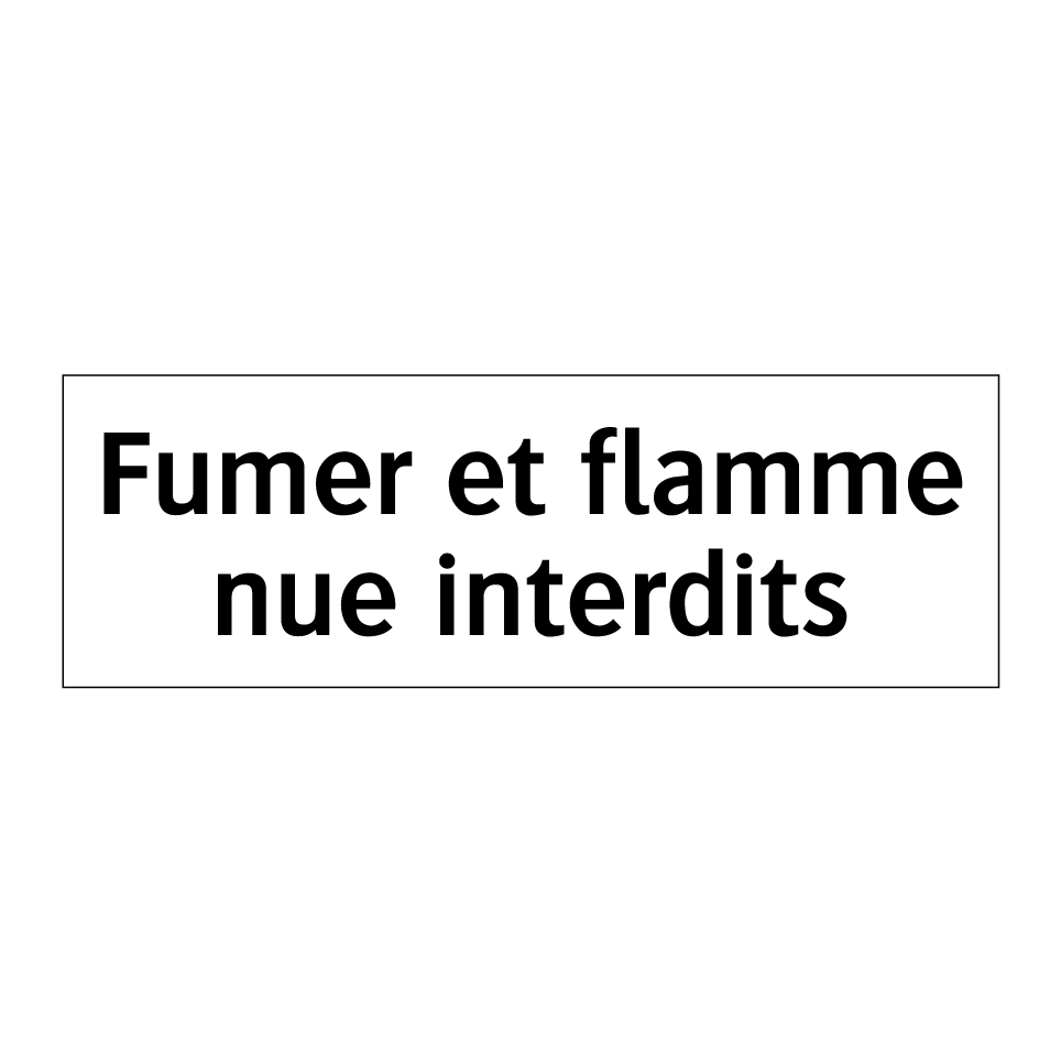 Fumer et flamme nue interdits