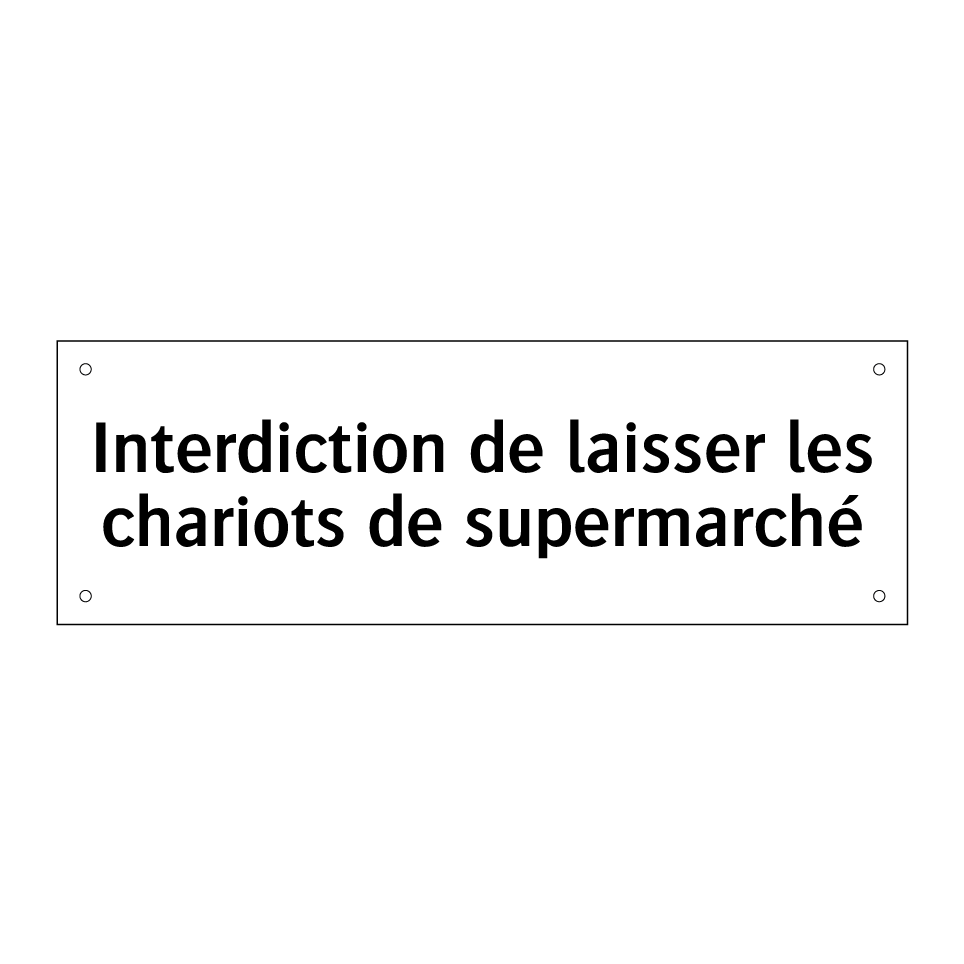 Interdiction de laisser les chariots de supermarché