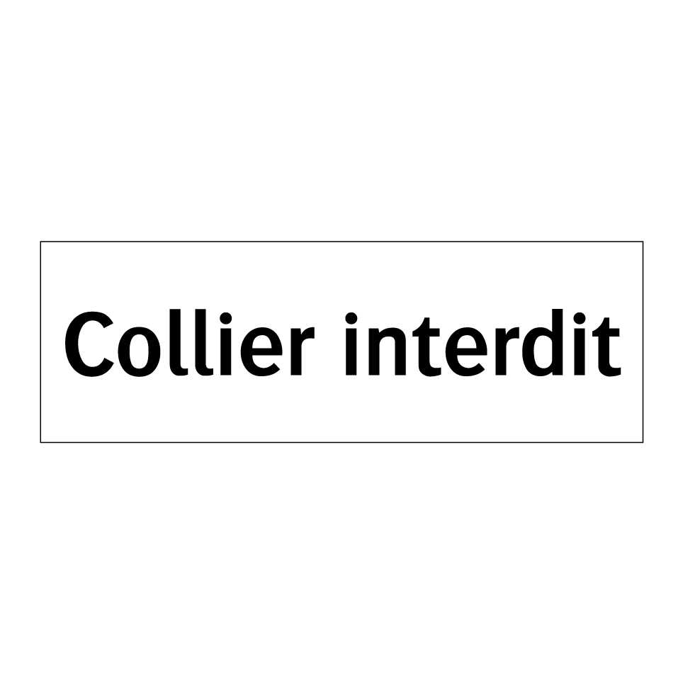 Collier interdit