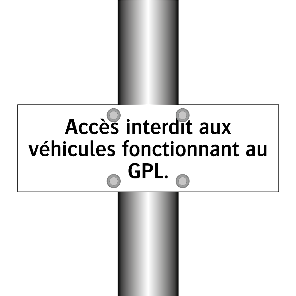 Accès interdit aux véhicules fonctionnant au GPL.