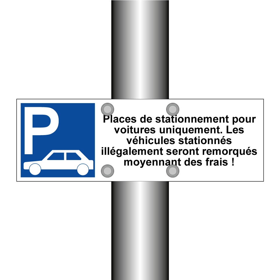 Places de stationnement pour voitures uniquement. Les véhicules stationnés illégalement seront remorqués moyennant des frais !