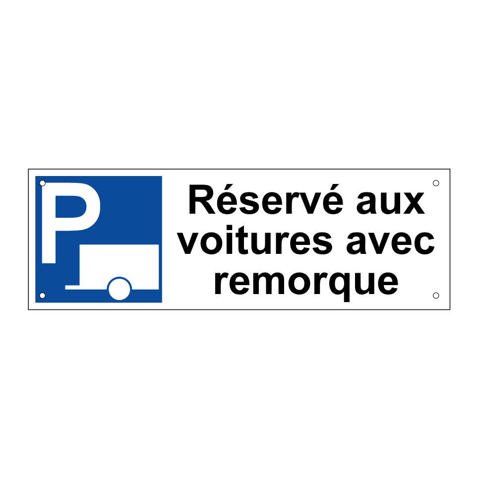 Réservé aux voitures avec remorque