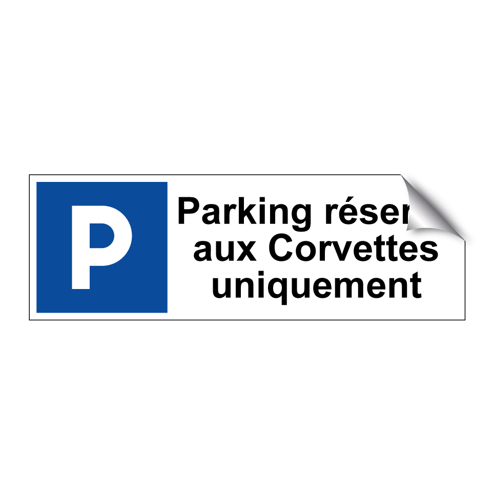 Parking réservé aux Corvettes uniquement