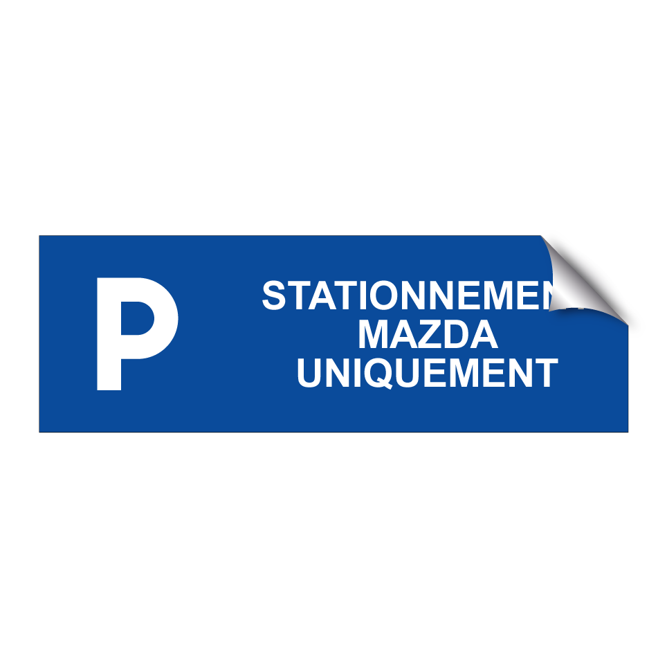 Stationnement Mazda uniquement