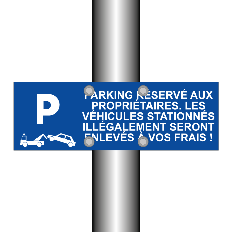 Parking réservé aux propriétaires. Les véhicules stationnés illégalement seront enlevés à vos frais !