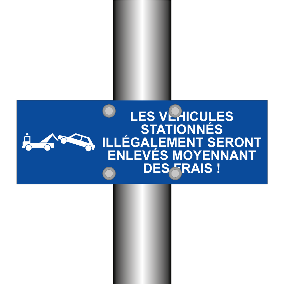 Les véhicules stationnés illégalement seront enlevés moyennant des frais !