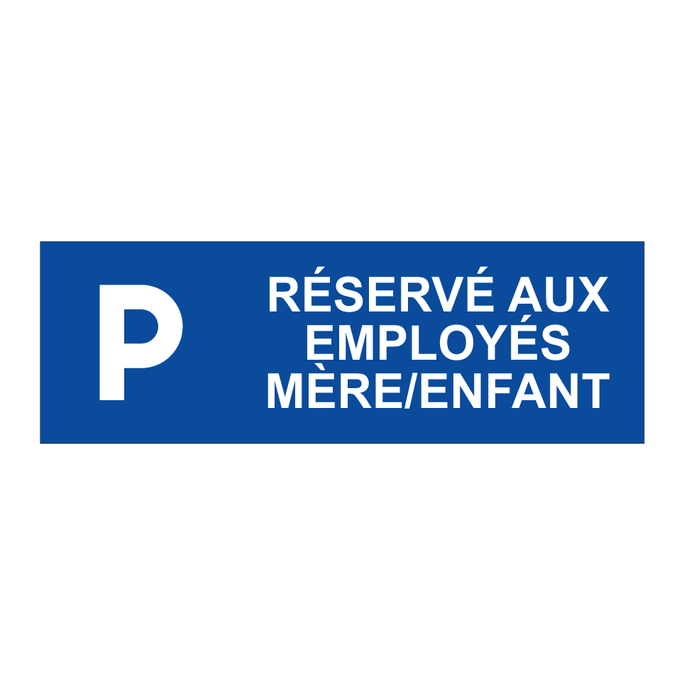 Réservé aux employés mère/enfant