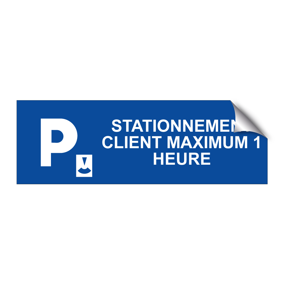 Stationnement client maximum 1 heure
