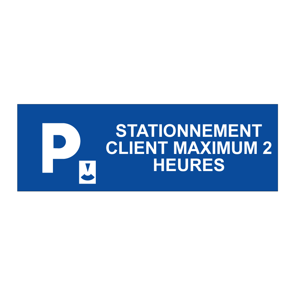 Stationnement client maximum 2 heures