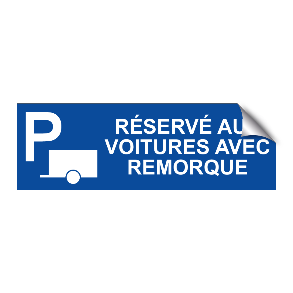 Réservé aux voitures avec remorque