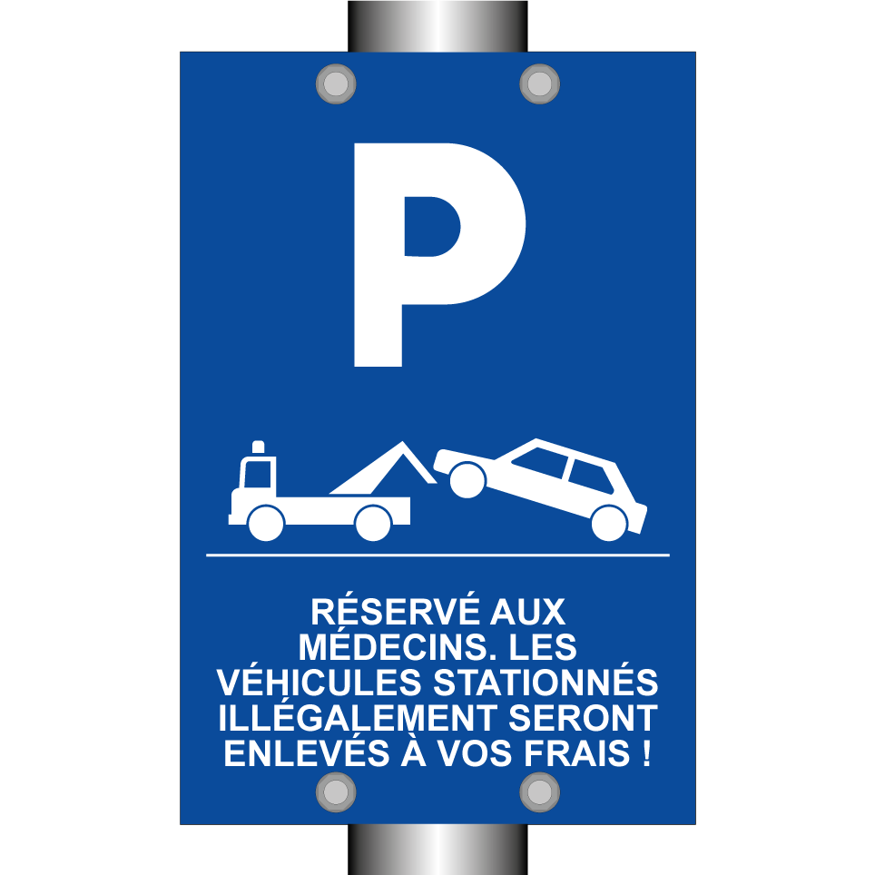 Réservé aux médecins. Les véhicules stationnés illégalement seront enlevés à vos frais !