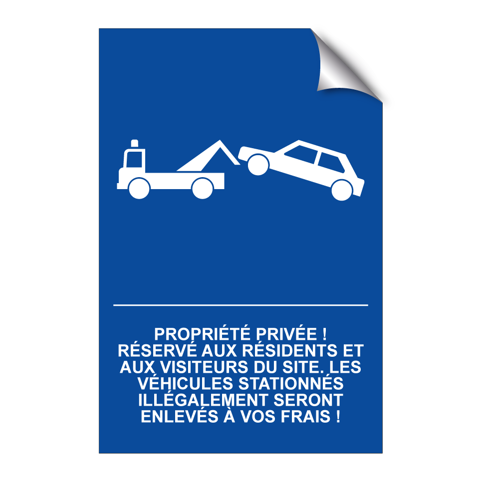 Propriété privée ! Réservé aux résidents et aux visiteurs du site. Les véhicules stationnés illégalement seront enlevés à vos frais !